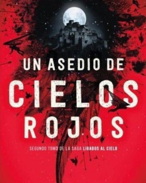 UN ASEDIO DE CIELOS ROJOS
