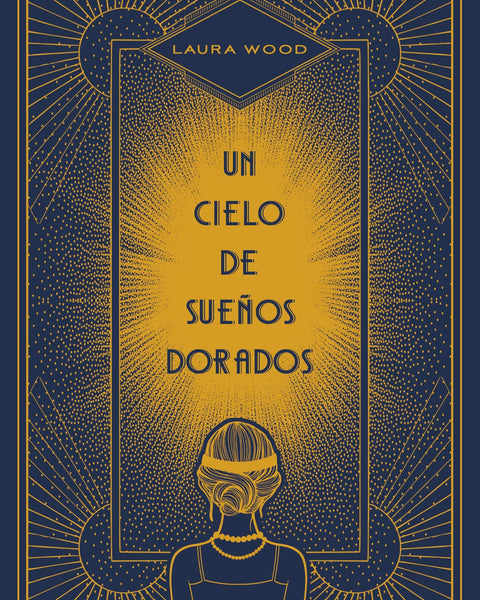 UN CIELO DE SUEÑO DORADO