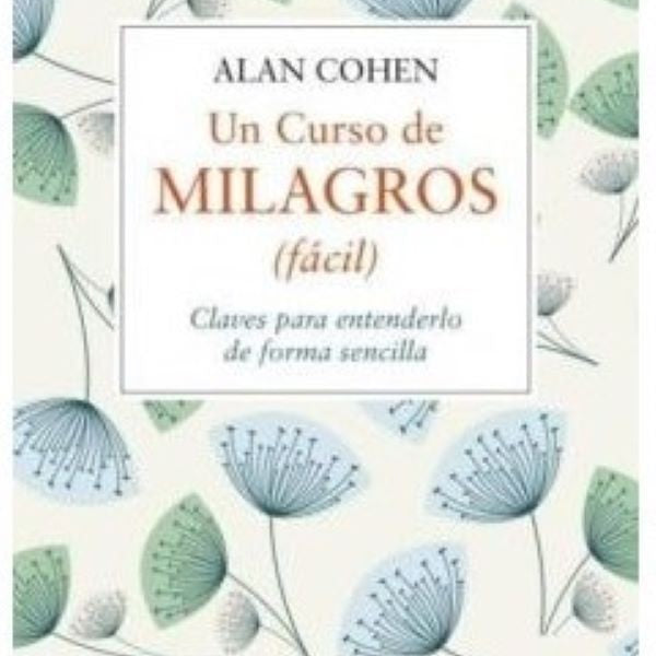 UN CURSO DE MILAGROS (FACIL)