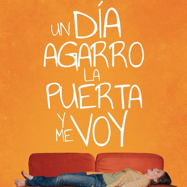 UN DIA AGARRO LA PUERTA Y ME VOY