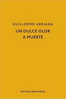UN DULCE OLOR A MUERTE (NAVONA)