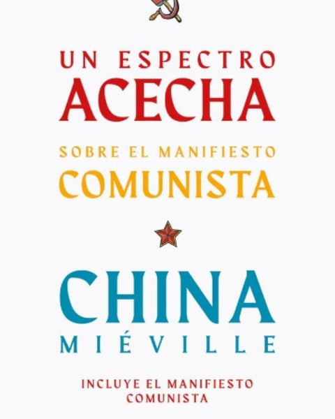 UN ESPECTRO ACECHA. SOBRE EL MANIFIESTO COMUNISTA