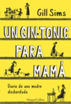 UN GIN TONIC PARA MAMA