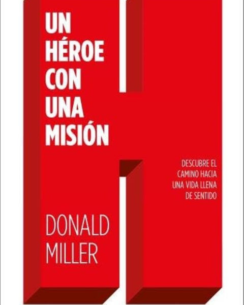 UN HEROE CON UNA MISIÓN