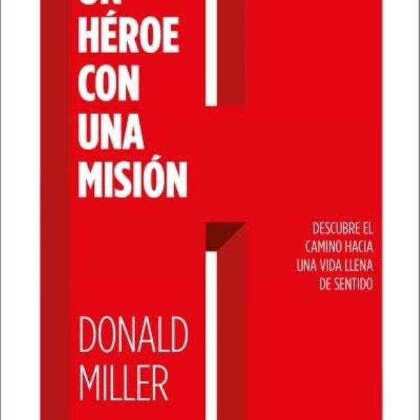UN HEROE CON UNA MISIÓN