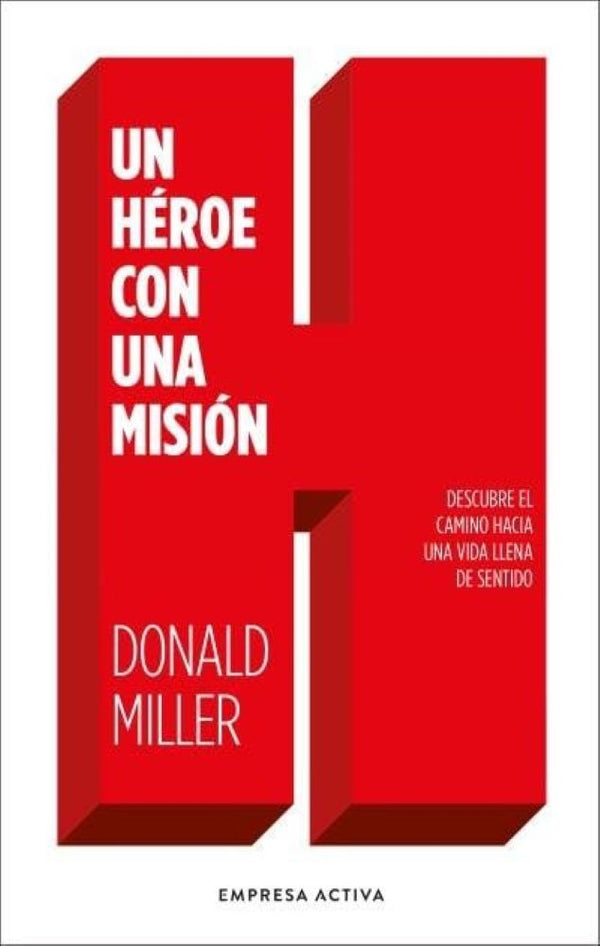 UN HEROE CON UNA MISIÓN