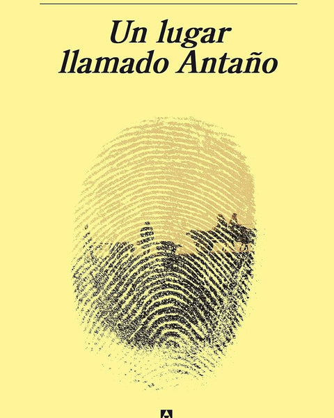 UN LUGAR LLAMADO ANTAÑO