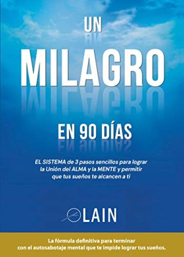 UN MILAGRO EN 90 DIAS (LA VOZ DE TU ALMA 2)