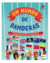 UN MUNDO DE BANDERAS