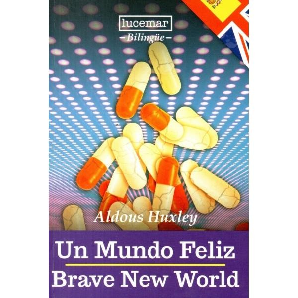 UN MUNDO FELIZ  / EDICION BILINGUE