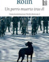 UN PERRO MUERTO TRAS EL