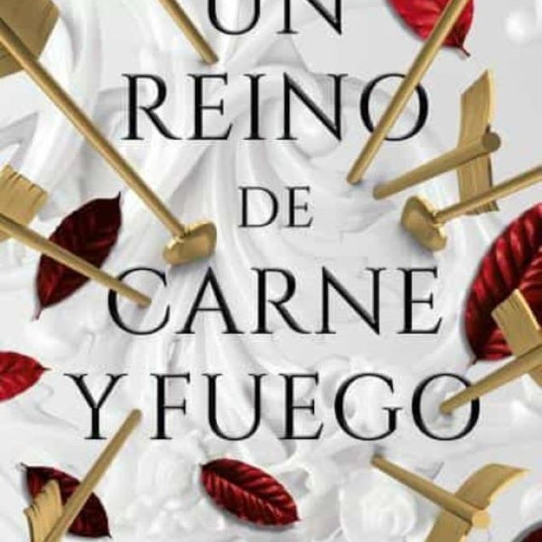 UN REINO DE CARNE Y FUEGO (DE SANGRE Y CENIZAS 2)