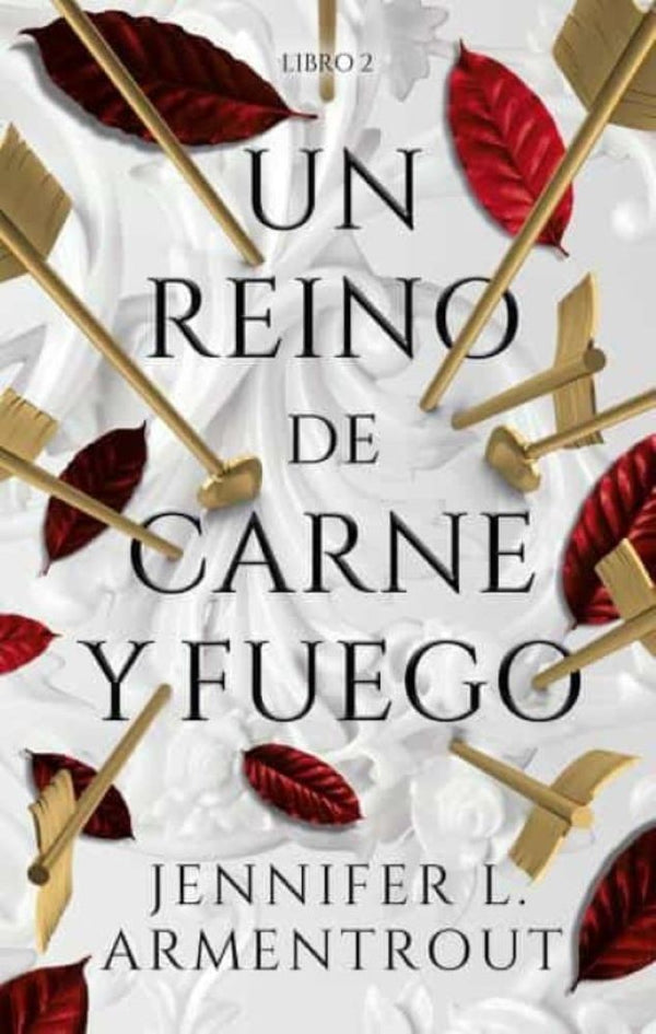 UN REINO DE CARNE Y FUEGO (DE SANGRE Y CENIZAS 2)