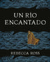 UN RIO ENCANTADO