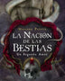 UN SEGUNDO AMOR (LA NACIÓN DE LAS BESTIAS 2.5)