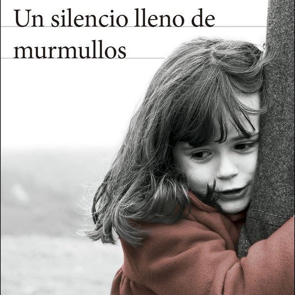 UN SILENCIO LLENO DE MURMULLOS