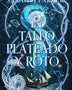 UN TALLO PLATEADO Y ROTO