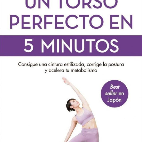 UN TORSO PERFECTO EN 5 MINUTOS