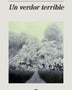 UN VERDOR TERRIBLE
