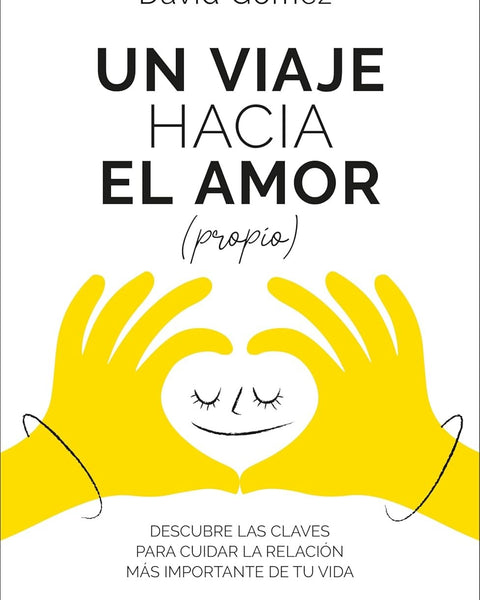 UN VIAJE HACIA EL AMOR (PROPIO)