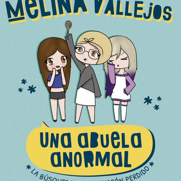 UNA ABUELA ANORMAL
