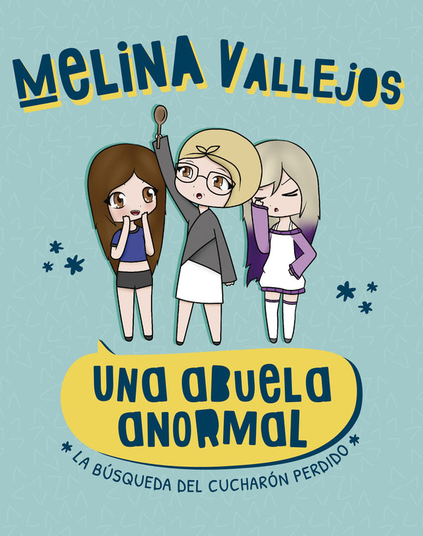 UNA ABUELA ANORMAL