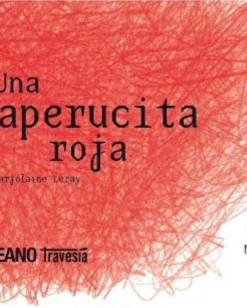 UNA CAPERUCITA ROJA
