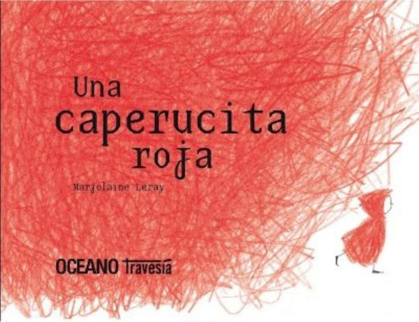 UNA CAPERUCITA ROJA