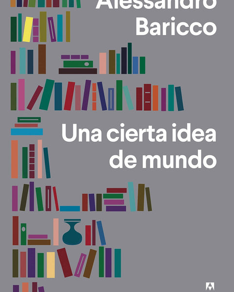 UNA CIERTA IDEA DEL MUNDO