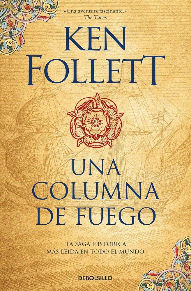 UNA COLUMNA DE FUEGO (LOS PILARES DE LA TIERRA 3)