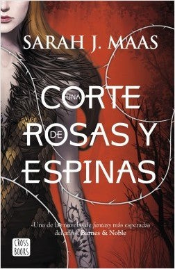 UNA CORTE DE ROSAS Y ESPINAS (CROSS BOOKS)