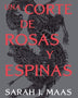 UNA CORTE DE ROSAS Y ESPINAS