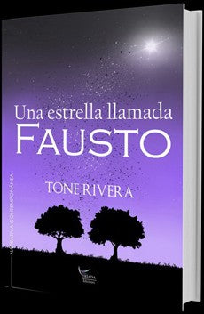 UNA ESTRELLA LLAMADA FAUSTO (TRIADA)