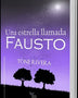 UNA ESTRELLA LLAMADA FAUSTO (TRIADA)