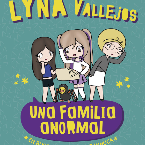 UNA FAMILIA ANORMAL. EN BUSCA DEL TESORO DE MINUCA