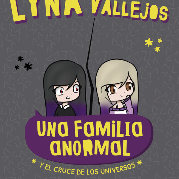 UNA FAMILIA ANORMAL. Y EL CRUCE DE LOS UNIVERSOS