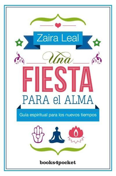 UNA FIESTA PARA EL ALMA