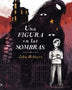 UNA FIGURA EN LAS SOMBRAS