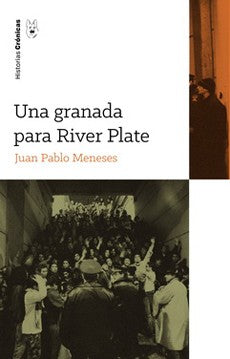 UNA GRANADA PARA RIVER PLATE
