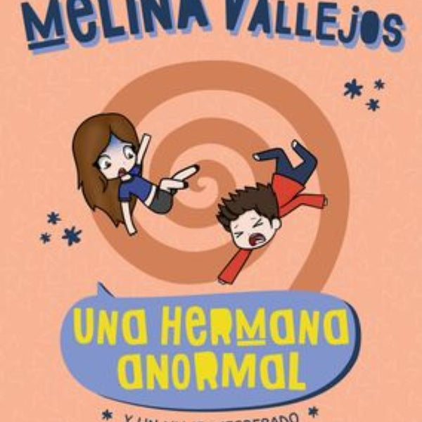 UNA HERMANA ANORMAL. Y UN VIAJE INESPERA