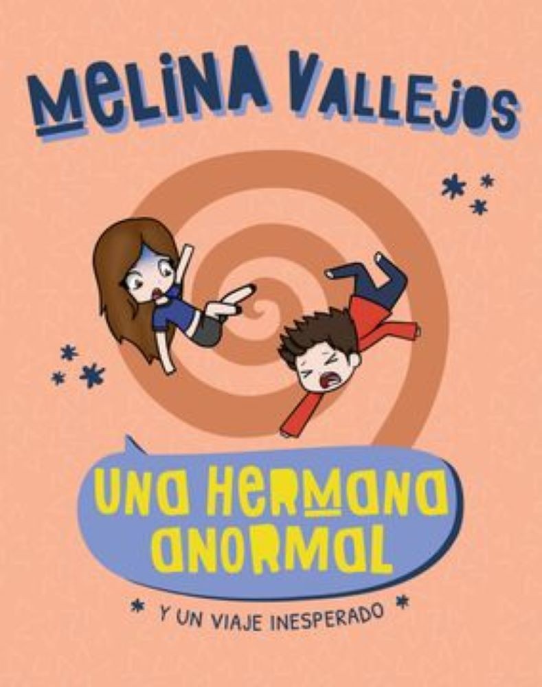 UNA HERMANA ANORMAL. Y UN VIAJE INESPERA