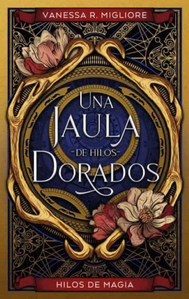 UNA JAULA DE HILOS DORADOS (SOMBRAS DE YSTARIA 2)
