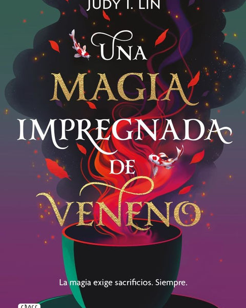 UNA MAGIA IMPREGNADA DE VENENO