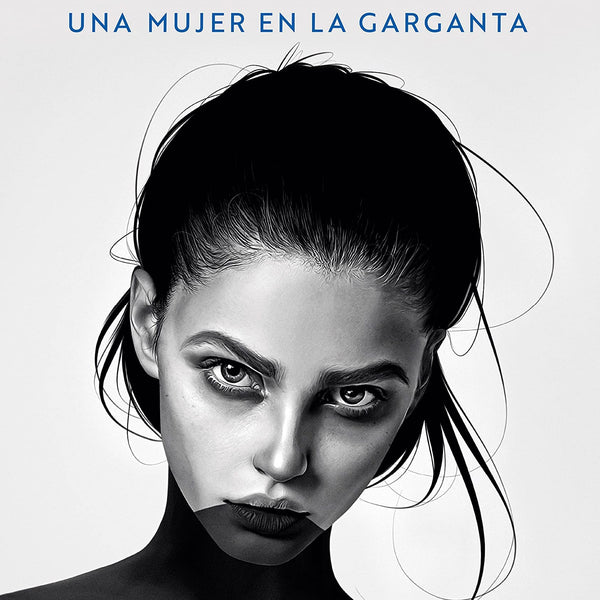 UNA MUJER EN LA GARGANTA