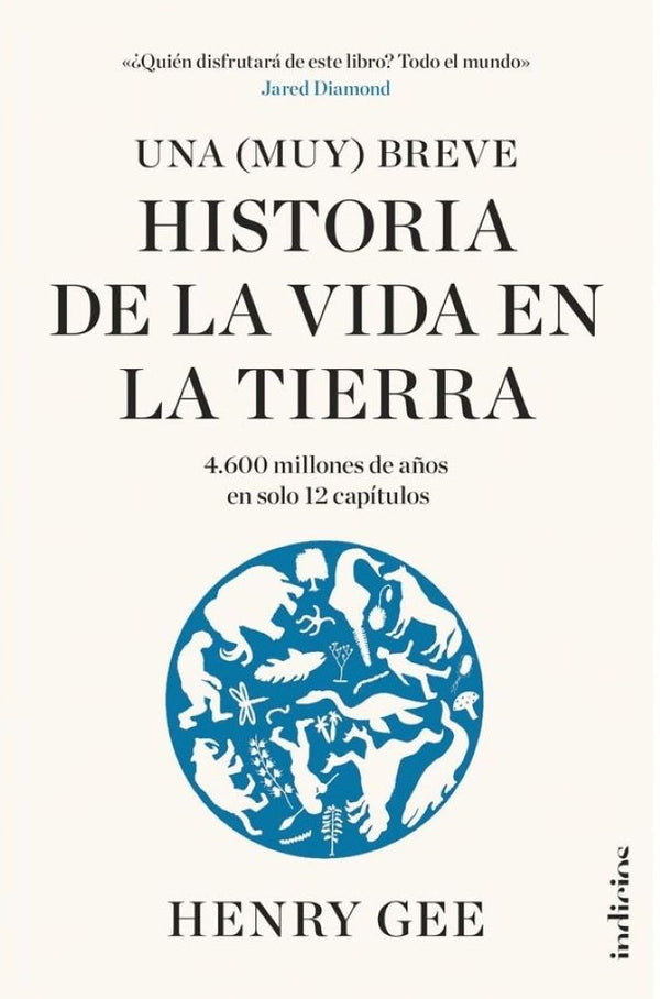 UNA (MUY) BREVE HISTORIA DE LA VIDA EN LA TIERRA