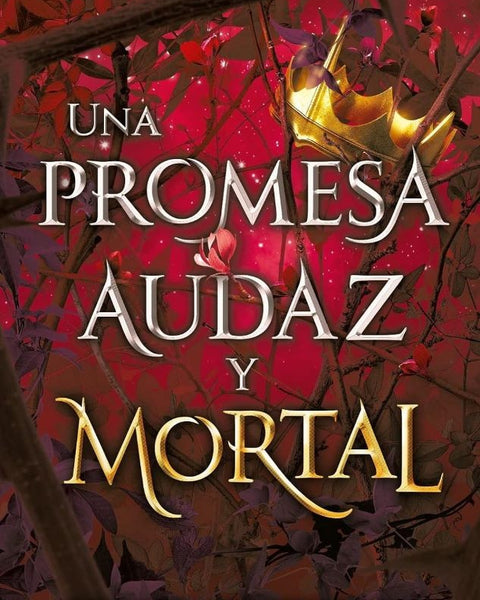UNA PROMESA AUDAZ Y MORTAL