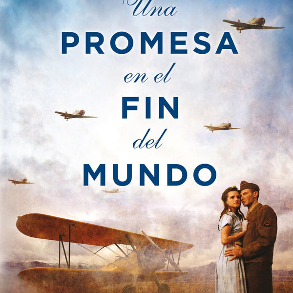 UNA PROMESA EN EL FIN DEL MUNDO