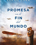 UNA PROMESA EN EL FIN DEL MUNDO