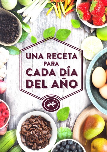 UNA RECETA PARA CADA DIA DEL AÑO