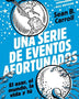 UNA SERIE DE EVENTOS AFORTUNADOS